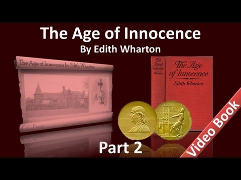 Part 2 - The Age of Innocence Audiobook by Edith W...