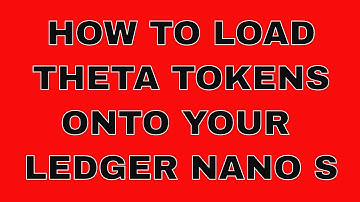 How to store THETA on Ledger Nano S