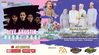 🔴 📡 LIVE STREAMING ❗ AKUSTIK REUNI PAGI ❗ KAMIS 25 APRIL 2024 ❗ SUMURADEM TIMUR - SUKRA