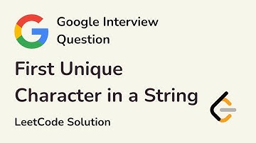 First Unique Character in a String - Google Interview Questions - LeetCode 387 - C++