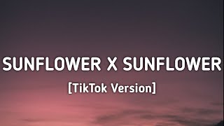 Sunflower x Sunflower - Post Malone ft. Swea Lee (Lyrics) [TikTok Version]