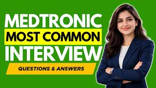 Most Common Medtronic Interview Questions and Answers for 2026 Medtronic Interview Preparing