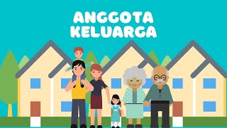 NAMA NAMA ANGGOTA KELUARGA | KOSA KATA BAHASA INDONESIA | VIDEO EDUKASI UNTUK ANAK USIA DINI.