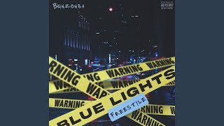 Blue Lights Freestyle