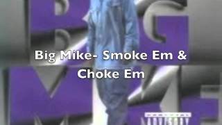 Celebrity Big Mike- Smoke Em and Choke Em Net Worth