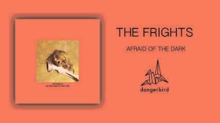 The Frights - Afraid of the Dark (Official Audio) chords