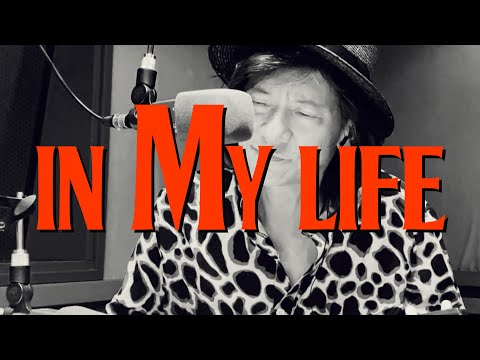 IN MY LIFE - YouTube
