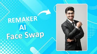Remaker AI Face Swap Photo Editing Tutorial | face swap tutorial screenshot 2