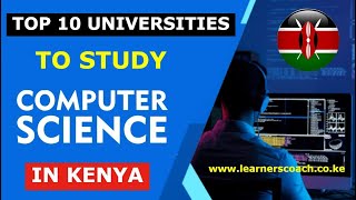 Top 10 Universities in Kenya To Study Computer Science