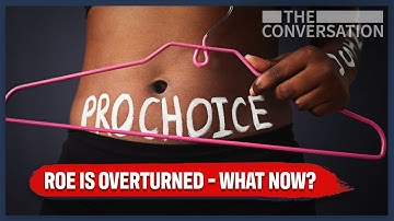 Roe v. Wade Overturned: What