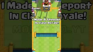 I Made a Teleport Spell In Clash Royale! screenshot 1