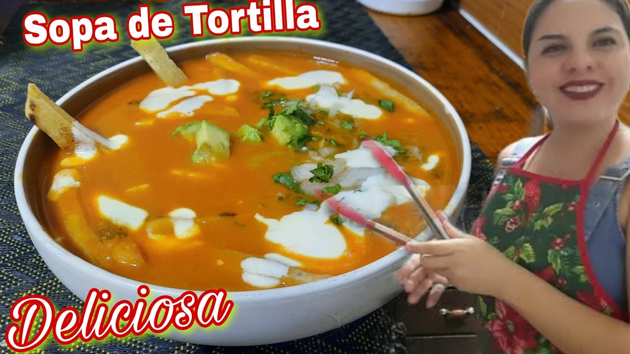 Como hacer SOPA DE TORTILLA😋 Deliciosa