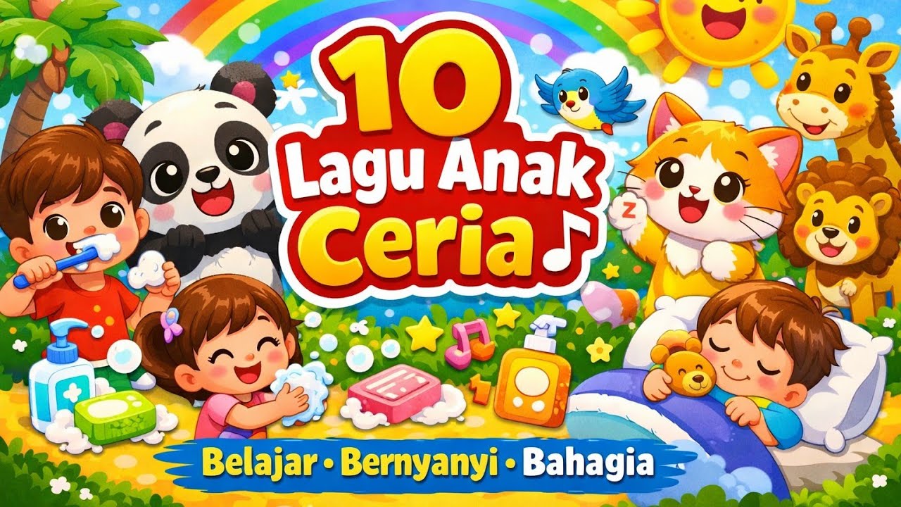 🔥 10 Lagu Anak Ceria Paling Disukai 👶🎶 | Nonstop Belajar & Bernyanyi 🌈