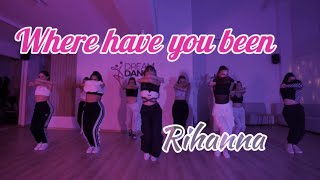 Where Have You Been - Rihanna | Commercial Dance Video