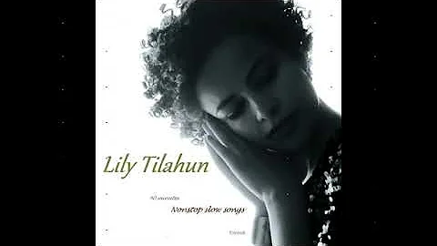 የሊሊ ጥላሁን slow መዝሙሮች ስብስብ - Lily Tilahun - Nonstop slow Ethiopian protestant mezmur  _ Yarock