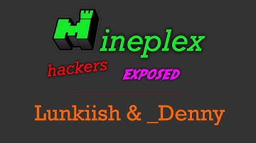 Minecraft Mineplex Hackers - Lunkiish & _Denny