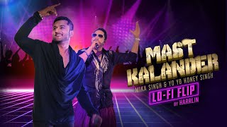 Mast Kalandar - Yo Yo Honey Singh & Mika Singh | Lofi | New Hindi Song | Latest Hindi Songs 2023