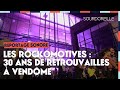 Les rockomotives   30 ans de retrouvailles  vendme