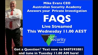 Australian Private Investigator FAQ's Episode 1 Live Stream FAQS