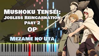 Mushoku Tensei Part 2 OP 『Mezame no Uta』 by  Yuiko Ohara (TV Size)[piano]