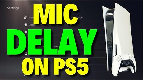 Hoe je microfoonvertraging op de PS5 kunt verhelpen