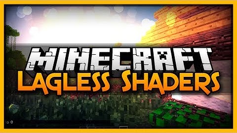 MineCraft LAGLESS SHADERS! (Paolo