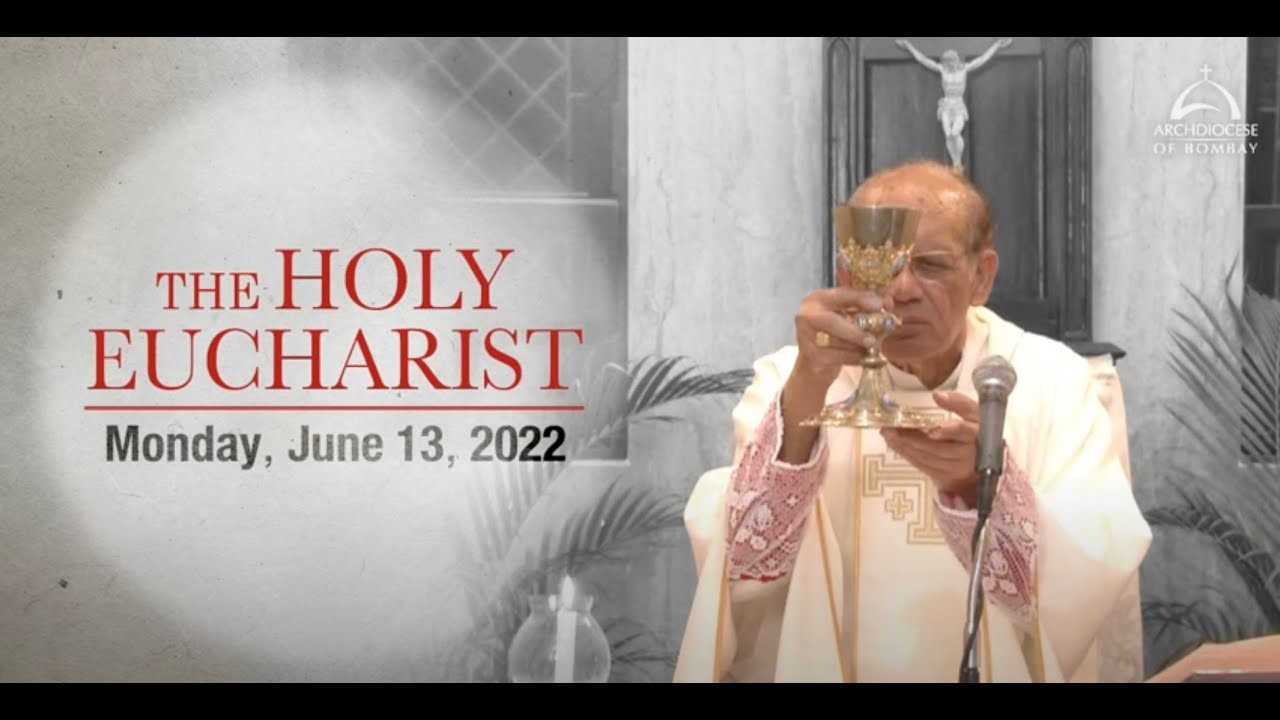 The Holy Eucharist Monday June 13 Archdiocese of Bombay - YouTube