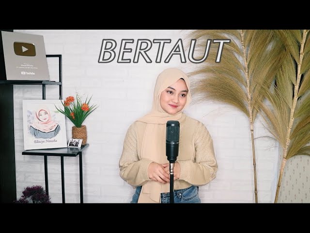 Bertaut - Nadin Amizah Cover By Eltasya Natasha class=