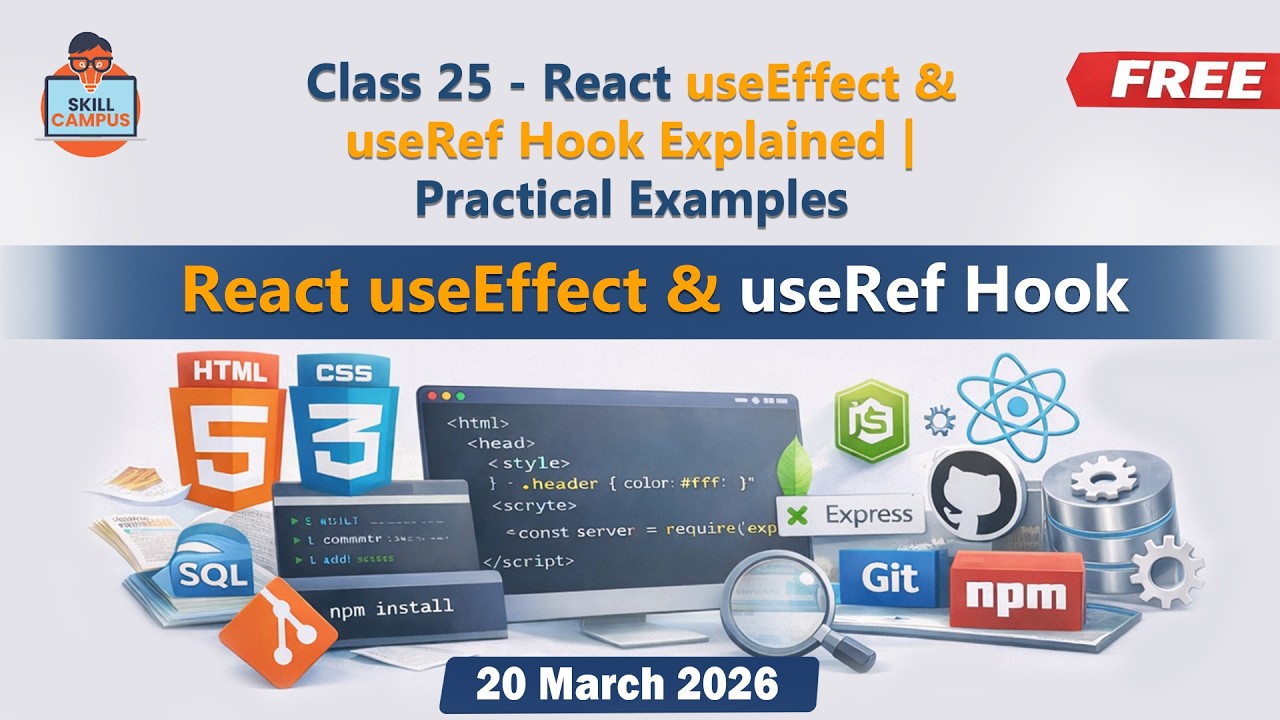 Class 25 - React useEffect & useRef Hook Explained | Practical Examples ...