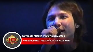 Live Konser Caffeine Band - Melangkah Keatas Awan @Purwakarta 15 Agustus 2006