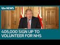 Coronavirus: Johnson says 405,000 Brits have signed up to be NHS volunteers | ITV News