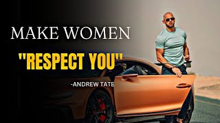 Celebrity HOW TO MAKE WOMEN RESPECT YOU | Motivational Speech | Andrew Tate Profile