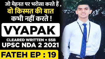 I Cracked UPSC NDA In First Attempt | Fateh Ep-19 | SSB Interview Tips- Vyapak  | Learn With Sumit