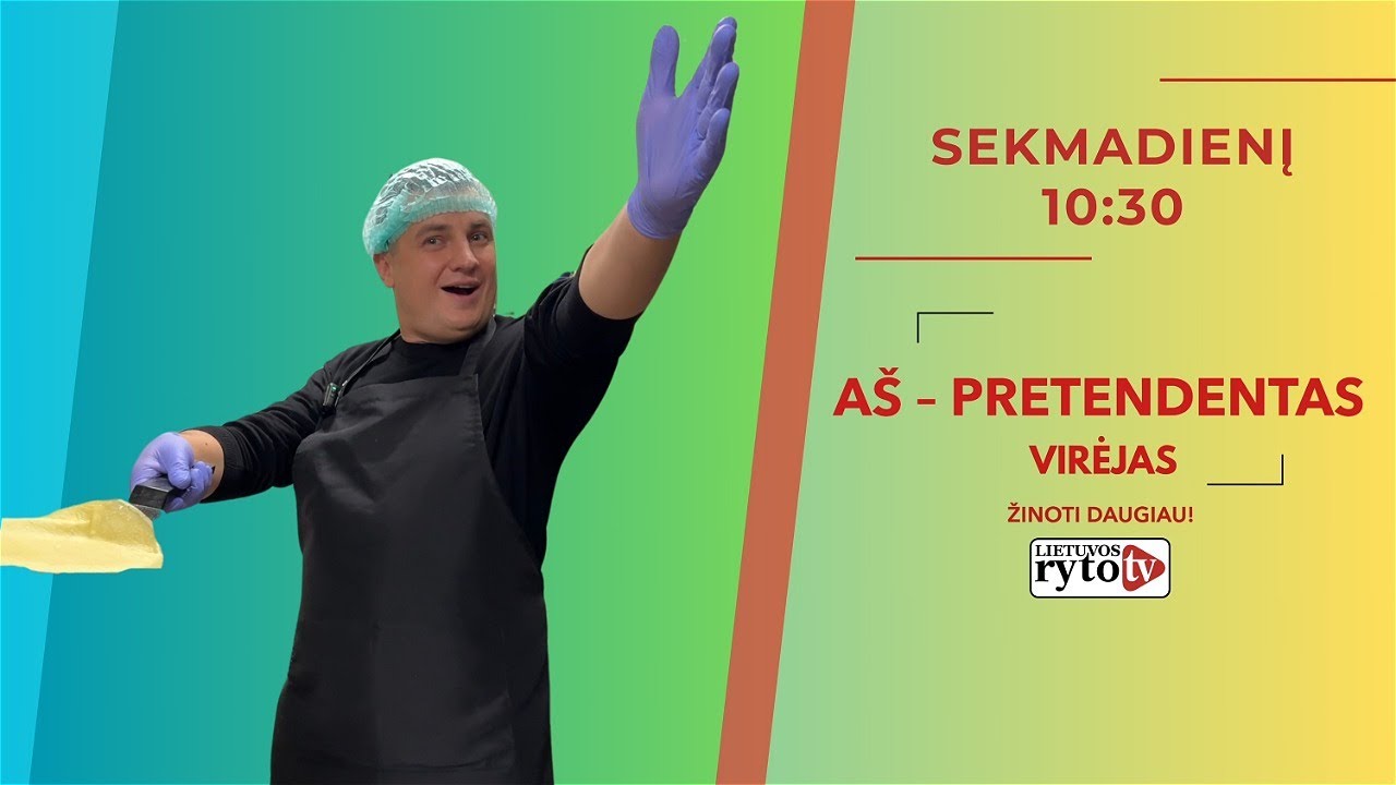 „Aš – pretendentas“: virėjas (2024-11-17)