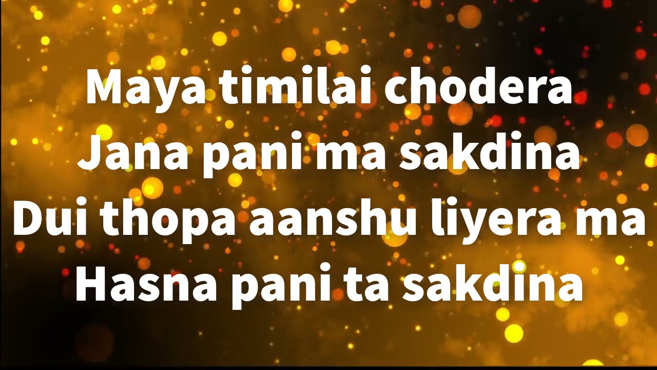 Maya timilai chhodera Lyrics  Sabin rai  Ravi and Sanju Herideu ekchoti mero ankha ma 