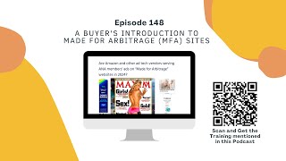 148. A Buyer's Introduction to Made For Arbitrage (MFA) Sites