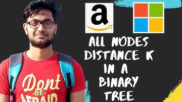 All Nodes Distance K In A Binary Tree | Abinash Biswal