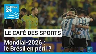 Mondial-2026 : le Brésil en péril ? • FRANCE 24