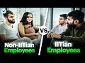 Iitian employees meets noniitian employees  the difference