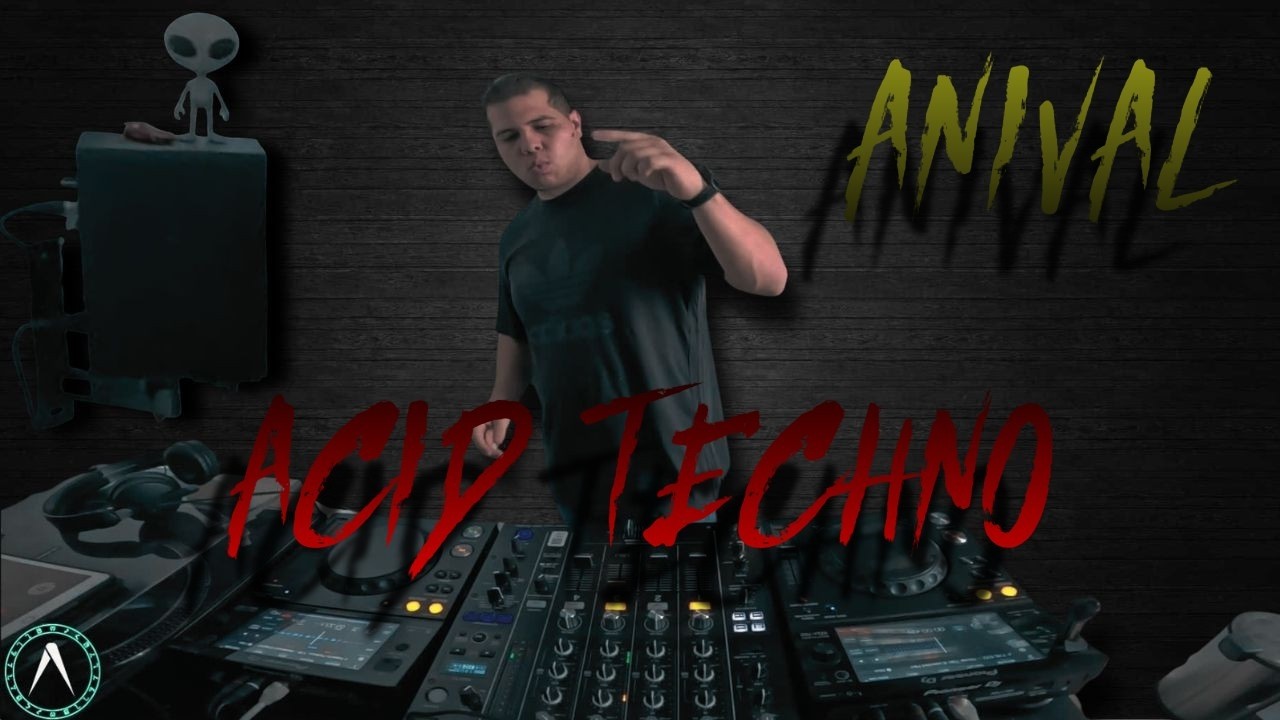 ANIVAL - Acid Techno | DE MI GÉNERO FAVORITO |