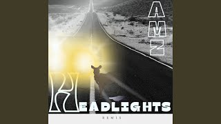 HEADLIGHTS (REMIX) - AMZ
