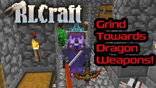 RLCraft Live: The Grind to Dragon Weapons!