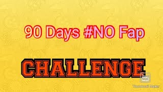 90 Days No Fap Challenge...