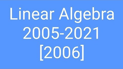 IIT JAM mathematics 2006|Linear algebra solution |linear algebra sulutuon series |2005-2021|