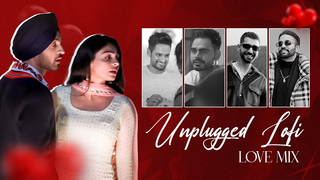 Unplugged Lofi Love Mix (Mashup)| DJ BKS & Sunix Thakor | Latest Punjabi Songs 2024 | New Songs 2024