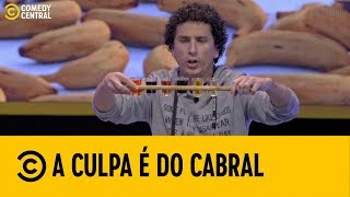 #ACulpaÉDoCabral - RESPONDE ou BEBE - parte 1