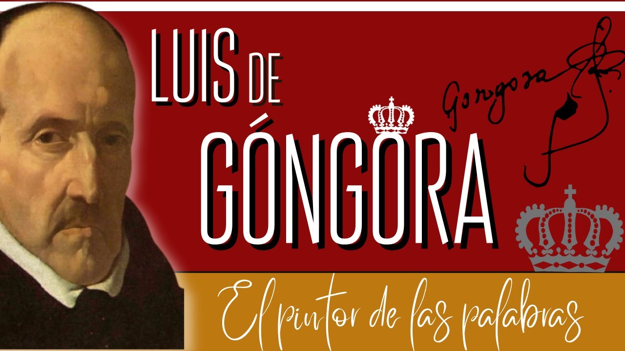 Luis de Góngora. Biografía YouTube