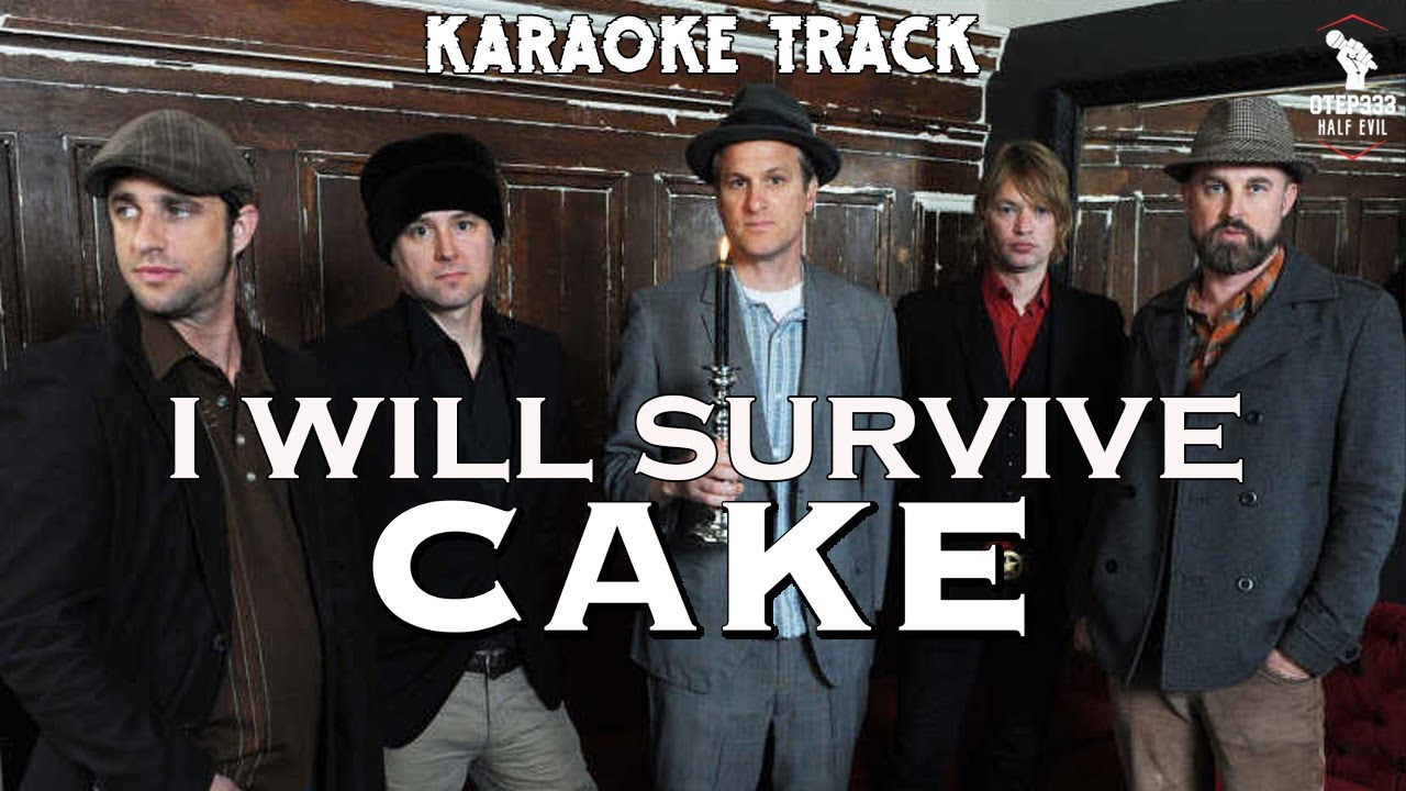CAKE | I Will Survive (Karaoke + Instrumental) CAKE | I Will Survive (Karaoke + Instrumental)