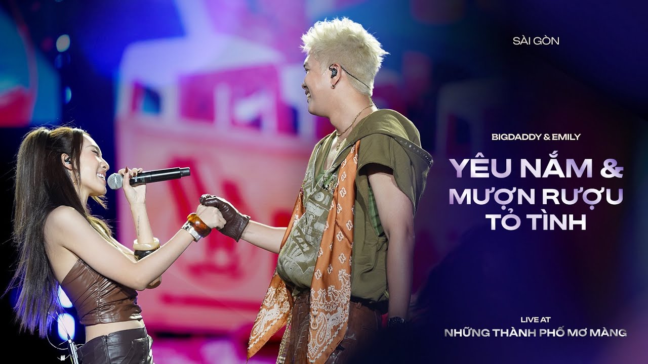 BIGDADDY & EMILY - NHỮNG THÀNH PHÔ MƠ MÀNG HCM 