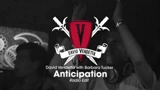 Video thumbnail of "David Vendetta with Barbara Tucker - Anticipation (Radio Edit)"